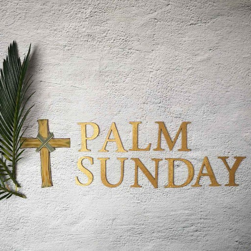 Palm Sunday Service Palm Sunday Service