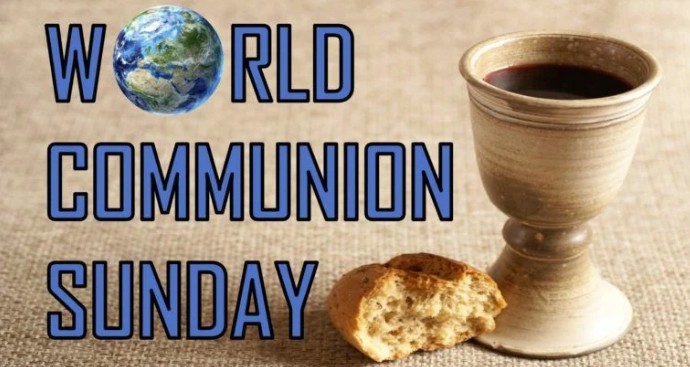 World Communion Sunday Service World Communion Sunday Service